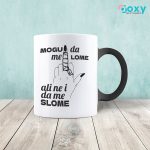 Mogu da me lome ali ne i da me slome - Šolja - Image 6