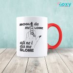 Mogu da me lome ali ne i da me slome - Šolja - Image 4