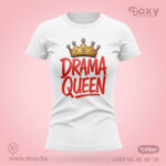 Drama Queen - Majica
