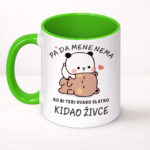 Pa da mene nema, ko bi tebi ovako slatko kidao živce - Šolja - Image 2