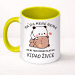 Pa da mene nema, ko bi tebi ovako slatko kidao živce - Šolja - Image 6