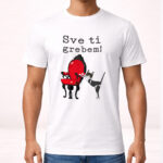 Sve ti grebem - Majica - Image 4