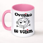 Ovoliko te - Šolja - Image 7