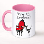 Sve ti grebem - Šolja - Image 3