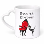Sve ti grebem - Šolja - Image 9