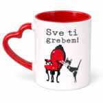 Sve ti grebem - Šolja - Image 8